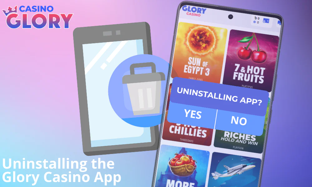 A guide on how to uninstall the Glory Casino app from your mobile device
